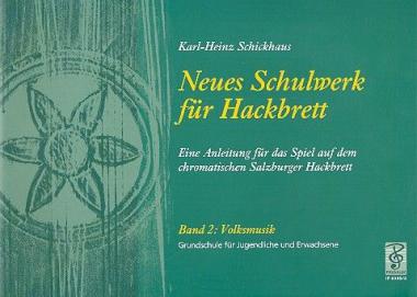 Neues Schulwerk für Hackbrett Band 2 von Karl-Heinz Schickhaus 
