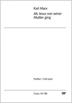 Als Jesus von seiner Mutter ging 