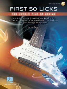 First 50 Licks You Should Play on Guitar 