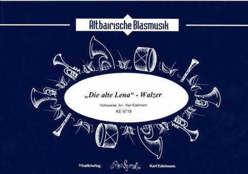 Die alte Lena - Walzer 