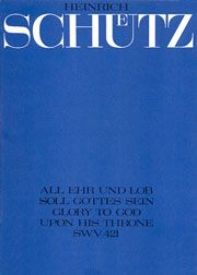 All Ehr und Lob soll Gottes sein SWV421 