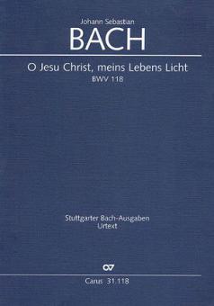 O Jesu Christ, meins Lebens Licht 