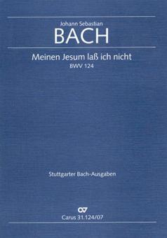 Meinen Jesum lass ich nicht 