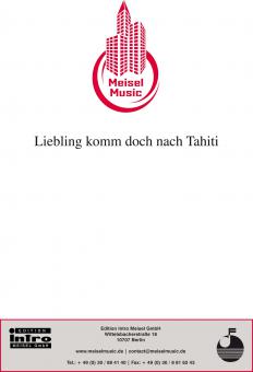 Liebling komm doch nach Tahiti 