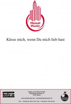 Küsse mich, wenn Du mich lieb hast 