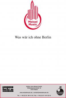 Was wär ich ohne Berlin 