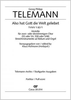 Also hat Gott die Welt geliebet TVWV1:82 