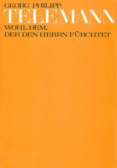 Wohl dem, der den Herrn fürchtet TVWV8:16 