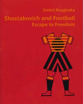 Shostakovitch and Football: Escape to Freedom 