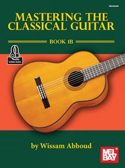 Mastering the Classical Guitar 1B 