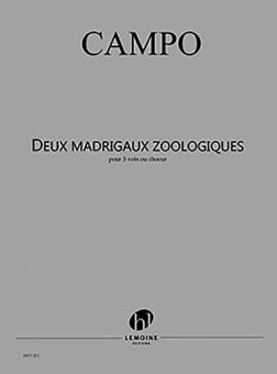 2 Madrigaux zoologiques 