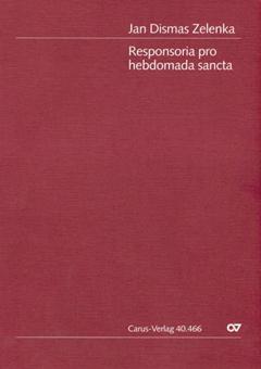 Zelenka: Responsoria pro hebdomada sancta 