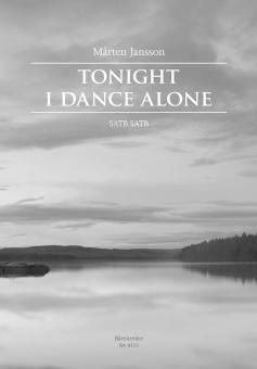 Tonight I Dance Alone 