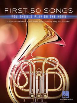 First 50 Songs You Should Play on the Horn 