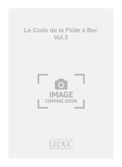 Code de La Flute à Bec Vol. 3 