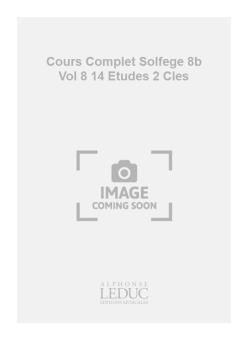 Cours Complet de Solfege 8b Vol. 8 