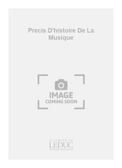 Precis D Histoire de La Musique 