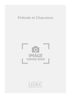 Prelude et Chaconne 