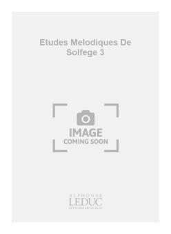 Etudes Melodiques de Solfege à 3 Cles Melodiques E 