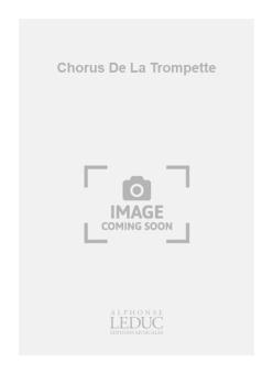 Chorus De La Trompette 