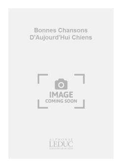 Bonnes Chansons d'Aujourd Hui 