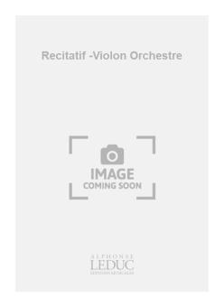 Recitatif (Violon Orchestre) 