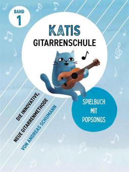 Katis Gitarrenschule 1 - Spielbuch mit Popsongs 