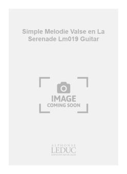 Simple Melodie / Valse En La / Serenade 