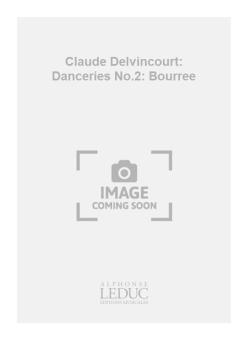 Danceries Nr. 2: Bourree 