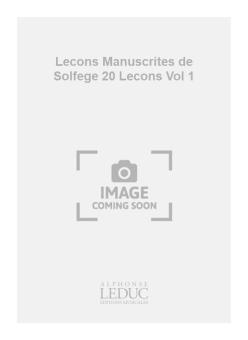 Lecons Manuscrites De Solfege à 20 Lecons Vol. 1 