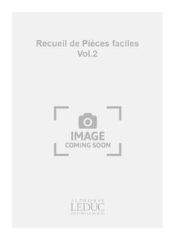 Recueil de Pièces Faciles Vol. 2 