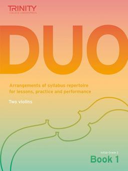 Trinity College London Duo - 2 Violins: Book 1 (Initial-Grade 2) 