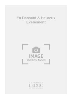 Historiettes Op. 118 Vol. E: En Dansant Heureux Evenement 