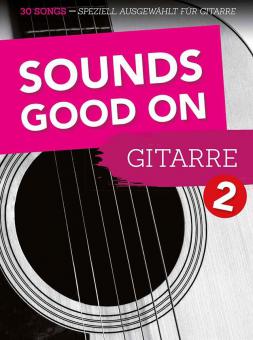 Sounds Good On Gitarre 2 