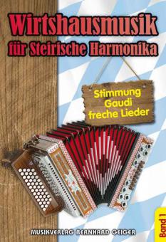 Wirtshausmusik für Steirische Harmonika 1 