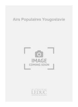 18 Airs Populaires Yougoslavie 