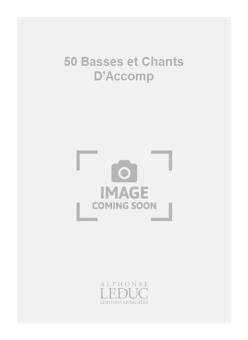 50 Basses et Chants d'accomp. 