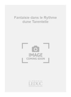 Fantaisie Dans Le Rythme D Une Tarentelle 