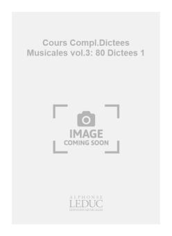 Cours Complet de Dictees Musicales Vol. 3 