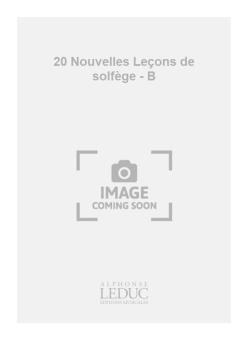 20 Nouvelles Lecons de Solfege Version B 