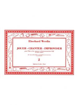Jouer Chanter Improviser Vol.2 