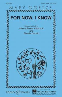 For Now, I Know 