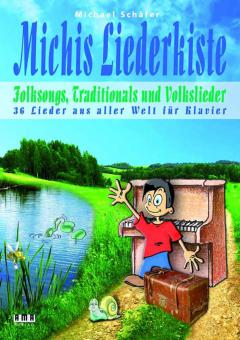 Michis Liederkiste: Folksongs, Traditionals und Volkslieder 