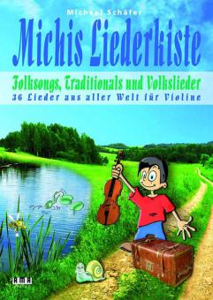 Michis Liederkiste: Folksongs, Traditionals und Volkslieder 