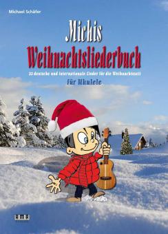 Michis Weihnachtsliederbuch 