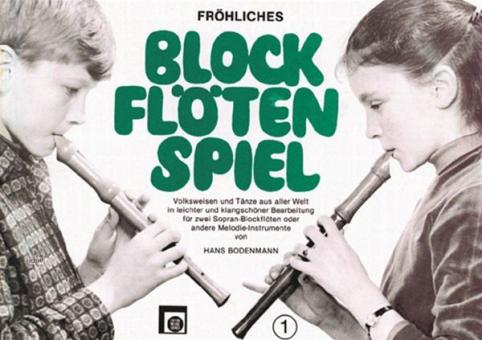 Fröhliches Blockflöten-Spiel, 1 