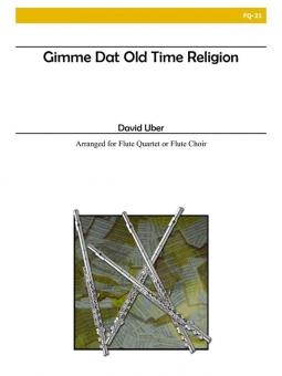 Gimme Dat Old Time Religion 