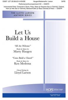 Let Us Build A House (All Are Welcome) 