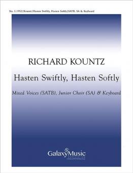 Hasten Swiftly, Hasten Softly 