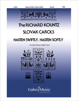 Hasten Swiftly, Hasten Softly 